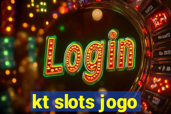 kt slots jogo